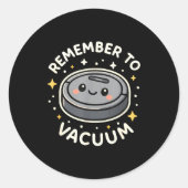 Remember To Vacuum Cute Robot Vacuum Character  ラウンドシール (正面)