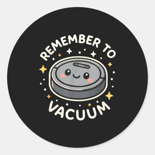 Remember To Vacuum Cute Robot Vacuum Character  ラウンドシール (正面)