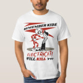 Remember Warning, Electricity Will Kill You Tシャツ (正面)