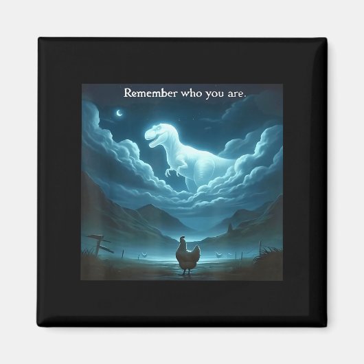 Remember Who You Are Chicken  マグネット (正面)