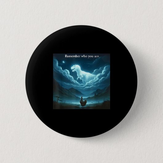 Remember Who You Are Chicken  缶バッジ (正面)