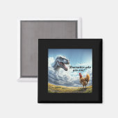 Remember Who You Are Dinosaur Chicken  マグネット (正面/裏面)