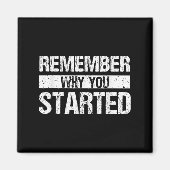 Remember Why You Started - Distressed - Motivation マグネット (正面)