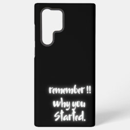 Remember Why You Started Samsung Galaxy Case S22 Ultraケース