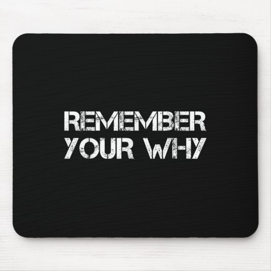 Remember Your Why  マウスパッド (正面)