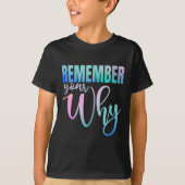 Remember Your Why Gym Motivation Fitness Insration Tシャツ (正面)