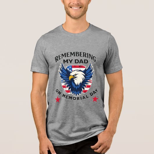 Remembering My Dad on Memorial Day トライブレンドTシャツ (正面)
