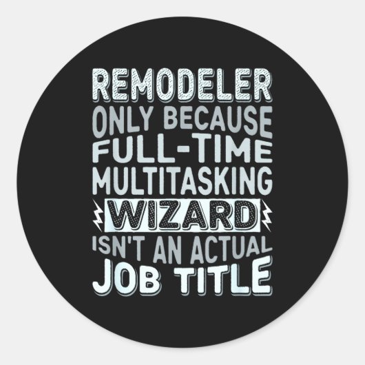 Remodeler By Detuli Men's Humor - Wizard Job Title ラウンドシール (正面)