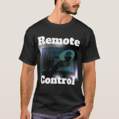 "Remote Control" SKULLNSKIN Grph by J.H. Thornton  Tシャツ (正面)