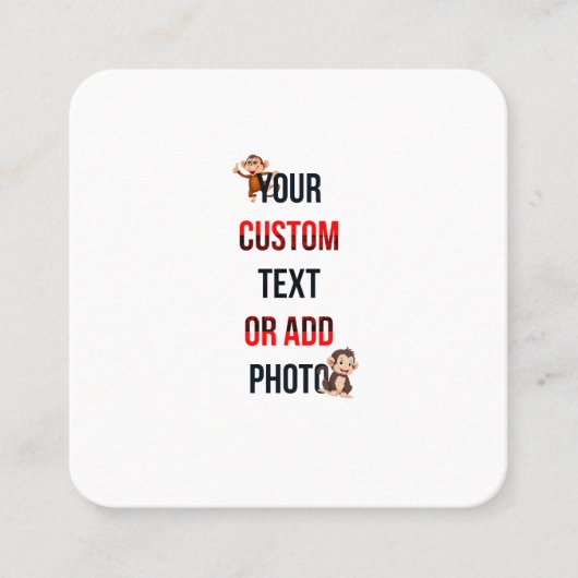 Remove This Design & Add Your Own Design  スクエア名刺 (正面)