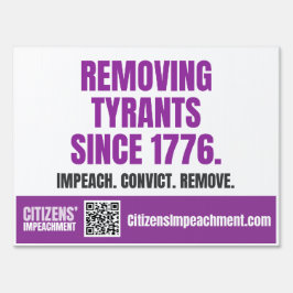 Removing Tyrants Yard Sign アウトドアサイン