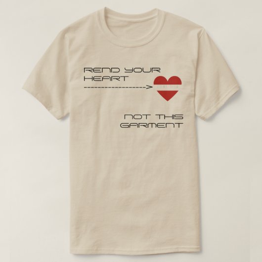Rend Your Heart — Not this Garment T-Shirt Tシャツ (デザイン正面)