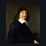 René Descartes ポスター<br><div class="desc">Portrait of Rene Descartes by Frans Hals</div>
