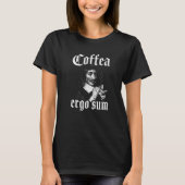 René Descartes Coffee Principles Philosophy Coffea Tシャツ (正面)