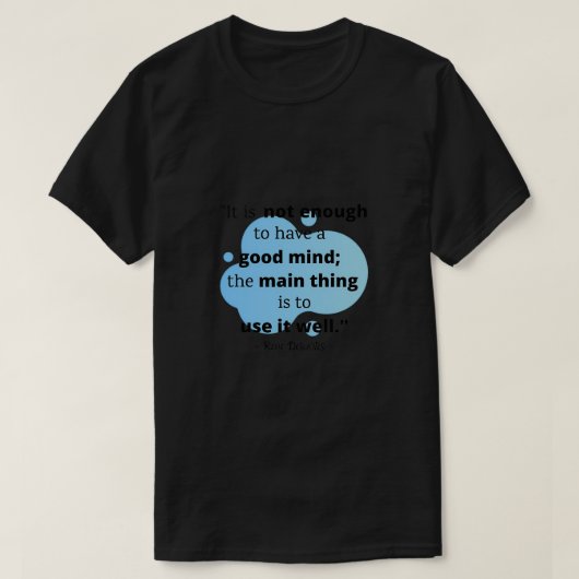 Rene Descartes Good Mind Tシャツ (デザイン正面)