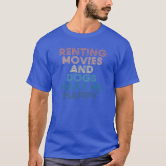 Renting movies And Dogs Make Me Happy Gift for Ren Tシャツ