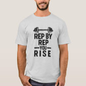 Rep By Rep You Rise | Men’s Motivational Workout  Tシャツ (正面)