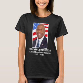 Rep Elijah Cummings A Life of Passion and Purpose Tシャツ