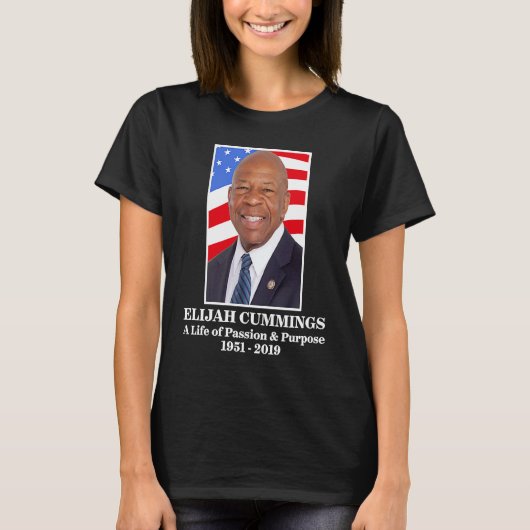 Rep Elijah Cummings A Life of Passion and Purpose Tシャツ (正面)