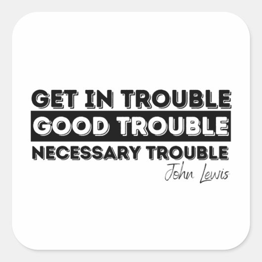 Rep John Lewis引用文 スクエアシール (正面)