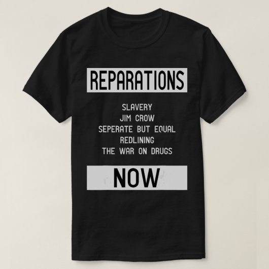 REPARATIONS for BLM, Social Justice and Equality Tシャツ (デザイン正面)