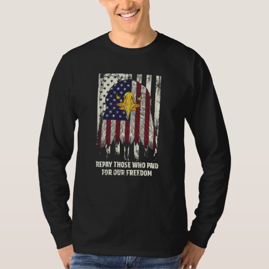 Repay Those Who Paid Patriotic American Patriotism Tシャツ (正面)