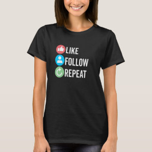 Repeat 後を追 Content Creatorのソーシャルメディアダと同じ Tシャツ