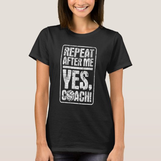 Repeat After Me Beach Volleyball Coach Setters S Tシャツ (正面)