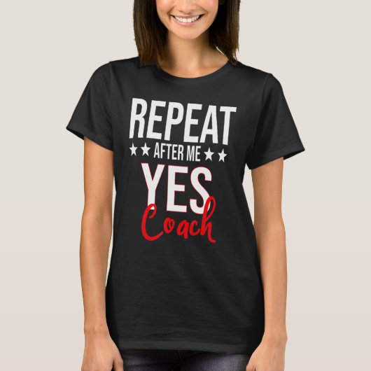 Repeat After Me Funny Football Coach Sport Men Tシャツ (正面)