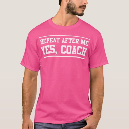 Repeat After MeYesコーチ Tシャツ (正面)