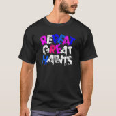 Repeat Great Habits  Simple Slogans  Urban Graphic Tシャツ (正面)