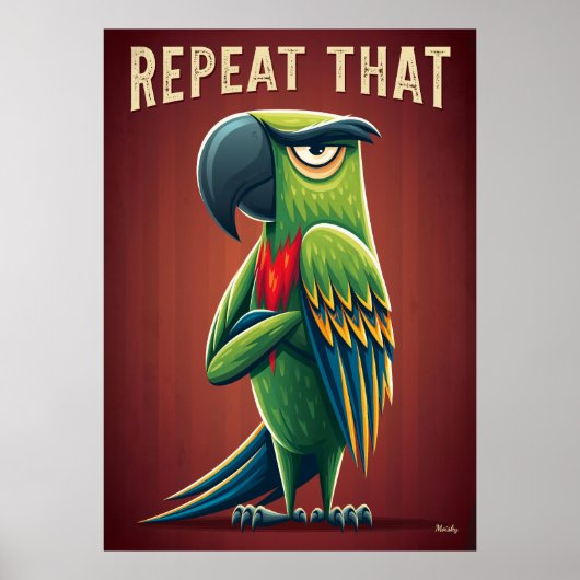 Repeat That Parrot – Funny Cartoon Character Art ポスター (正面)