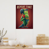 Repeat That Parrot – Funny Cartoon Character Art ポスター (キッチン)