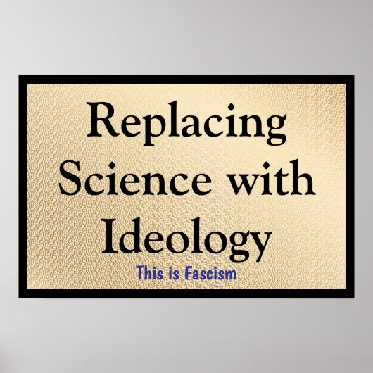 Replacing Science with Ideology ポスター (正面)
