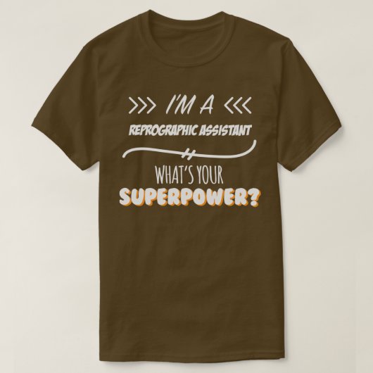 Reprographic AssistantスーパーパワーおもしろいスローガンGIF Tシャツ (デザイン正面)