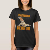 Reptiles Wierdo With a Beardo Iguana Lizard Bearde Tシャツ (正面)