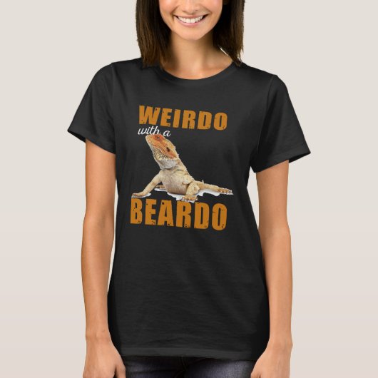 Reptiles Wierdo With a Beardo Iguana Lizard Bearde Tシャツ (正面)