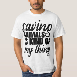 Rescue Adop Wildlife Saving Animals Is Kinda My Th Tシャツ