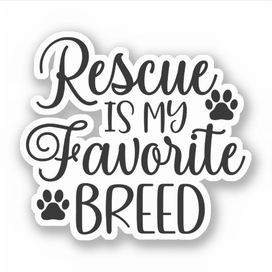 Rescue is my favorite Breed シール (正面)