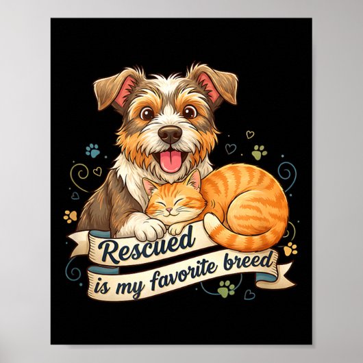 Rescued Is My Favorite Breed Dog Cat Pet Adoption  ポスター (正面)