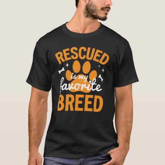 Rescued Is My Favorite Breed Funny Rescue Pet Ad Tシャツ (正面)