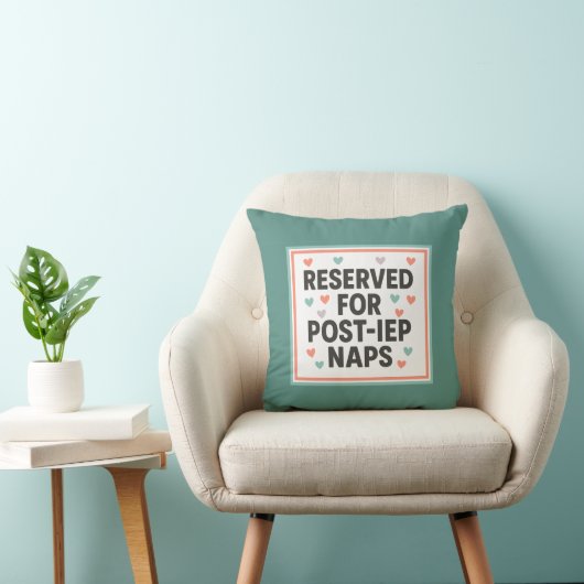 Reserved for Post-IEP Naps | Inclusion クッション (椅子)