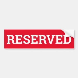 RESERVED sign/sticker/MAGNET バンパーステッカー