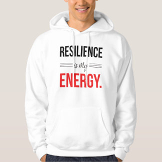 Resilience Is My Energy Motivational Hoodie パーカ