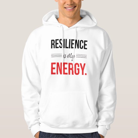 Resilience Is My Energy Motivational Hoodie パーカ (正面)