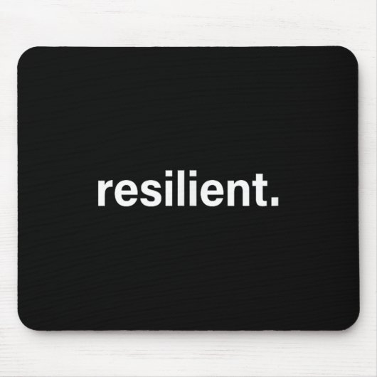 Resilient Mental Strength Self-esteem Motivation R マウスパッド (正面)
