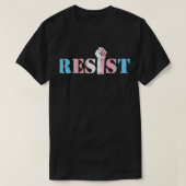 Resist Fist Transgender Transseual Trans Rights Pr Tシャツ (デザイン正面)