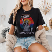RESIST Hands Off Statue of Liberty Political  Tシャツ
