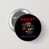 Resist Like It's 1776 缶バッジ (正面&裏面)