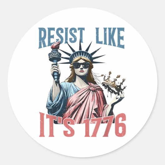 Resist Like Its 1776 No Kings Liberty Statue 4th O ラウンドシール (正面)